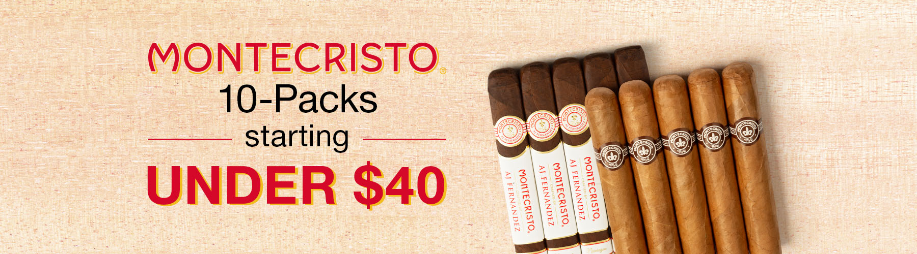 Montecristo 10-Packs starting under $40!