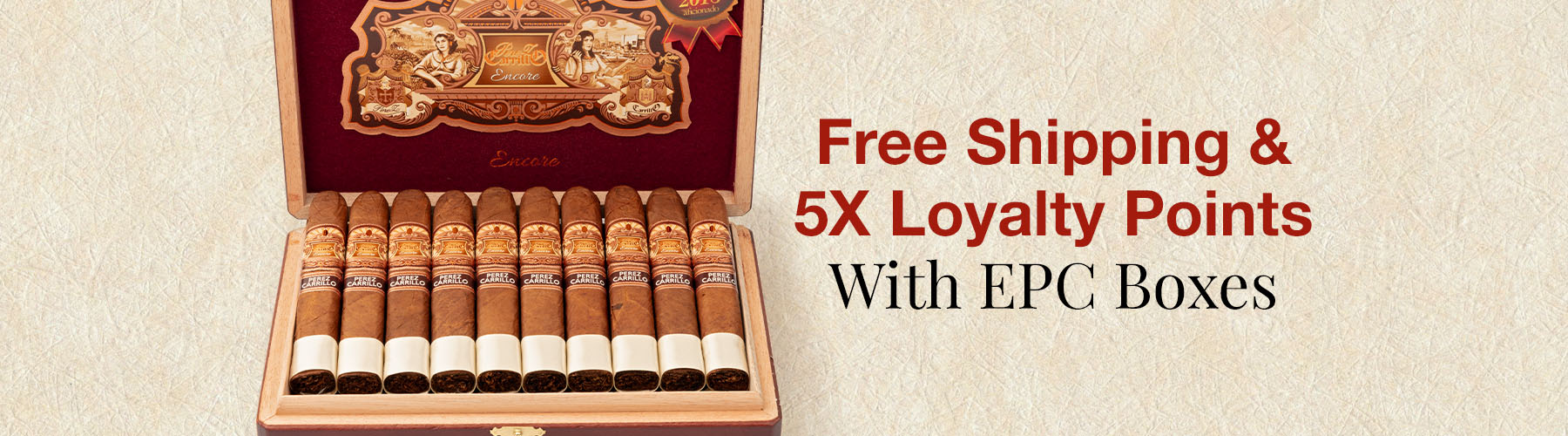 Free Shipping & 5X Loyalty Points with EPC boxes!