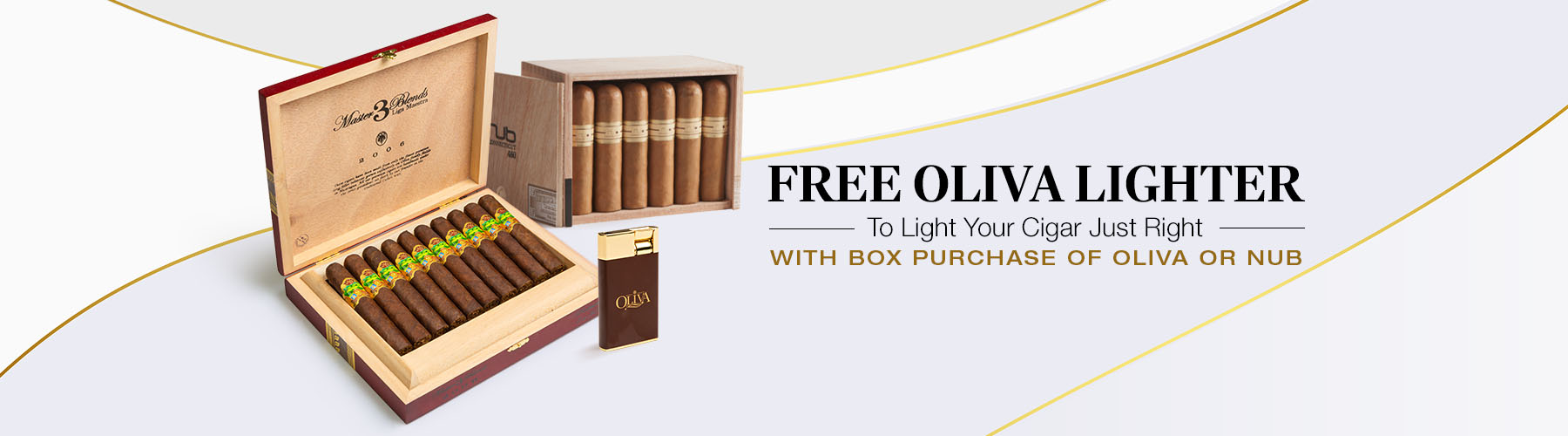 Buy a box of Oliva or Nub, receive a free Oliva lighter