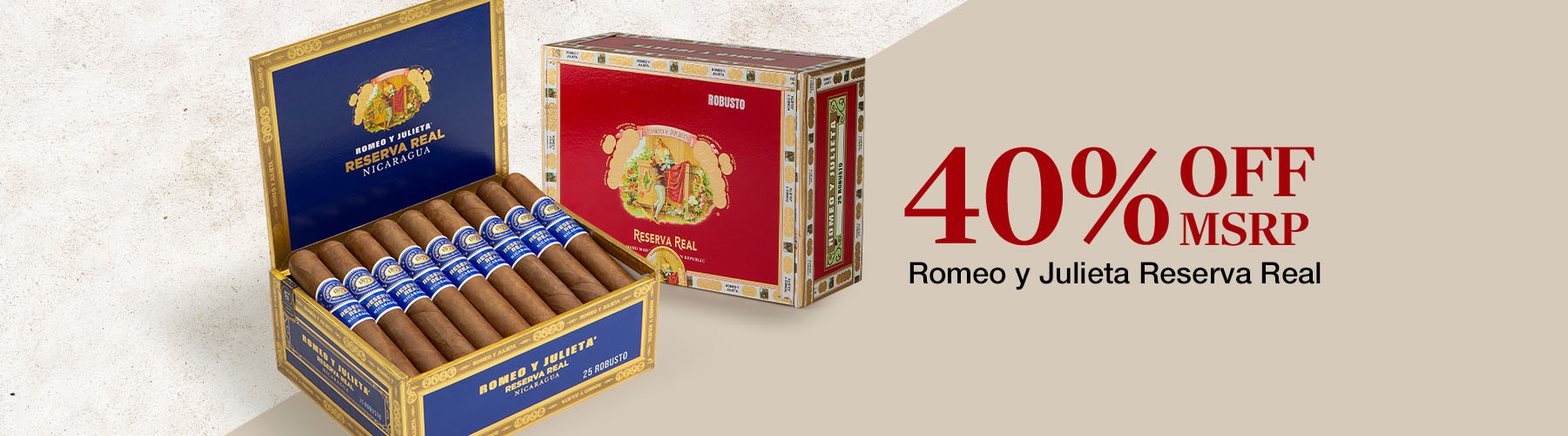 40% off (33% off Cigars.com price) boxes of Romeo y Julieta Reserva Real