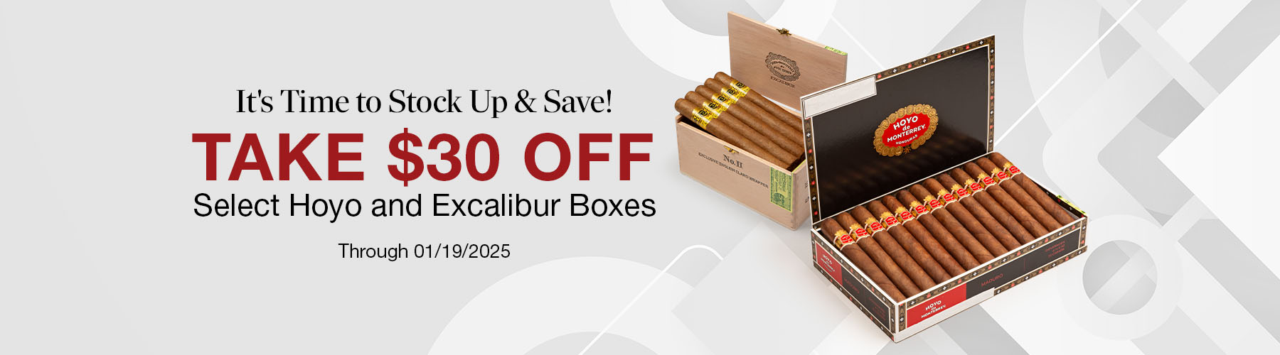 $30 off boxes of Hoyo & Excalibur