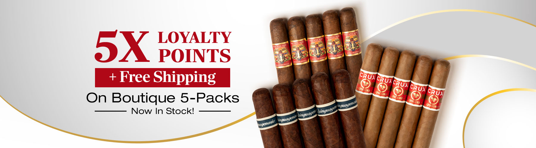 Boutique 5-packs in stock now - 5X Loyalty Points + free shipping