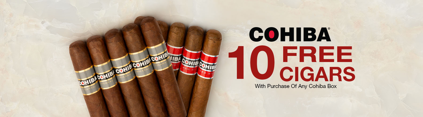 10 Cigars free with Cohiba! $161.40 value