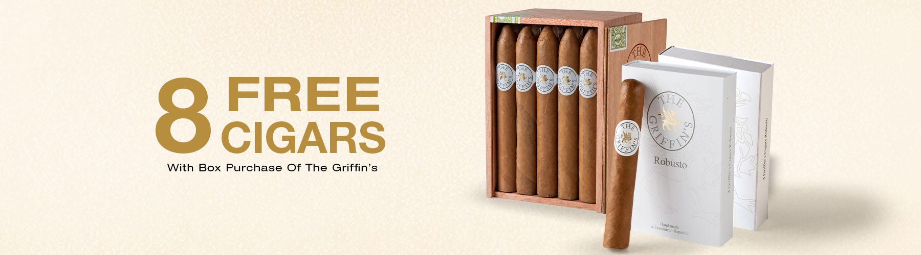 8 free cigars with Griffin's boxes!