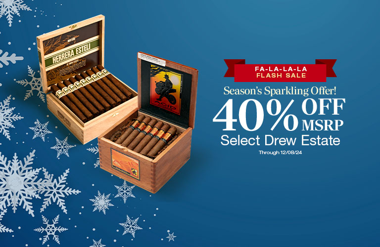 40% Off MSRP Drew Estate